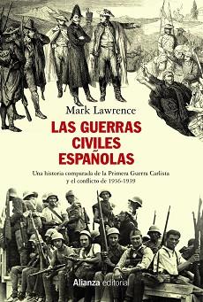 GUERRAS CIVILES ESPAÑOLAS, LAS | 9788491814719 | LAWRENCE, MARK | Llibreria Aqualata | Comprar llibres en català i castellà online | Comprar llibres Igualada
