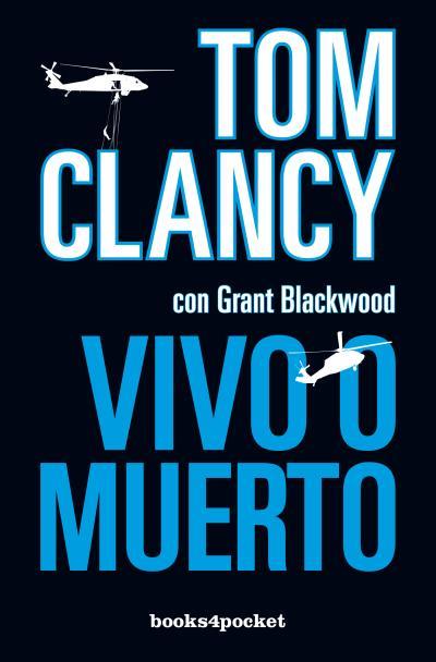 VIVO O MUERTO | 9788415870012 | BLACKWOOD, GRANT / CLANCY, TOM | Llibreria Aqualata | Comprar llibres en català i castellà online | Comprar llibres Igualada