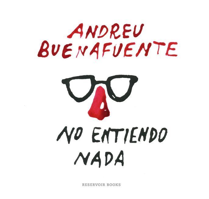 NO ENTIENDO NADA | 9788416195138 | BUENAFUENTE, ANDREU | Llibreria Aqualata | Comprar llibres en català i castellà online | Comprar llibres Igualada
