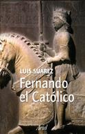 FERNANDO EL CATOLICO | 9788434467613 | SUAREZ, LUIS | Llibreria Aqualata | Comprar llibres en català i castellà online | Comprar llibres Igualada