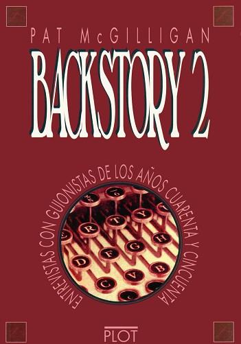 BACKSTORY 2. ENTREVISTAS CON GUIONISTAS DE LOS AÑOS 40 Y 50 | 9788486702328 | MCGILLIGAN, PATRICK | Llibreria Aqualata | Comprar llibres en català i castellà online | Comprar llibres Igualada
