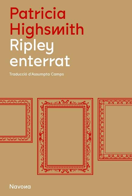 RIPLEY ENTERRAT | 9788419179845 | HIGHSMITH, PATRICIA | Llibreria Aqualata | Comprar llibres en català i castellà online | Comprar llibres Igualada