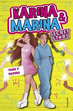 KARINA & MARINA SECRET STARS 2. FANS Y HATERS | 9788418483486 | KARINA & MARINA | Llibreria Aqualata | Comprar llibres en català i castellà online | Comprar llibres Igualada