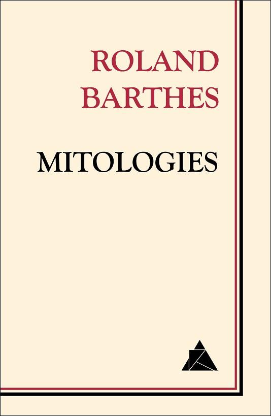 MITOLOGIES | 9788493971984 | BARTHES, ROLAND | Llibreria Aqualata | Comprar llibres en català i castellà online | Comprar llibres Igualada