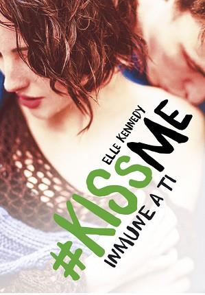 KISSME 3. INMUNE A TI | 9788420483443 | KENNEDY, ELLE | Llibreria Aqualata | Comprar llibres en català i castellà online | Comprar llibres Igualada