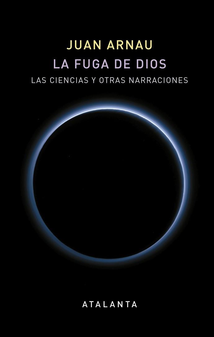 FUGA DE DIOS, LA | 9788494729706 | ARNAU NAVARRO, JUAN | Llibreria Aqualata | Comprar llibres en català i castellà online | Comprar llibres Igualada
