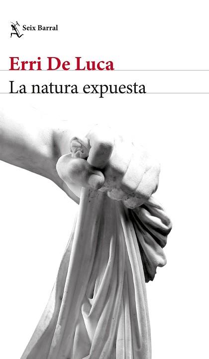 NATURA EXPUESTA, LA | 9788432233524 | DE LUCA, ERRI | Llibreria Aqualata | Comprar llibres en català i castellà online | Comprar llibres Igualada