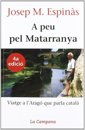 A PEU PEL MATARRANYA (CAMPANA 120) | 9788488791375 | ESPINAS, JOSEP MARIA | Llibreria Aqualata | Comprar llibres en català i castellà online | Comprar llibres Igualada