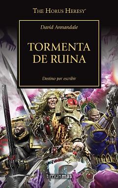 TORMENTA DE RUINA (HEREJÍA DE HORUS 46/54) | 9788445008348 | ANNANDALE, DAVID | Llibreria Aqualata | Comprar llibres en català i castellà online | Comprar llibres Igualada