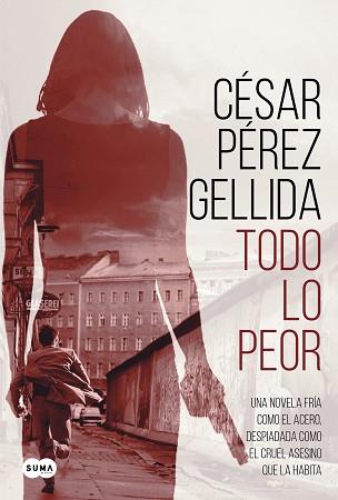 TODO LO PEOR | 9788491292043 | PÉREZ GELLIDA, CÉSAR | Llibreria Aqualata | Comprar llibres en català i castellà online | Comprar llibres Igualada