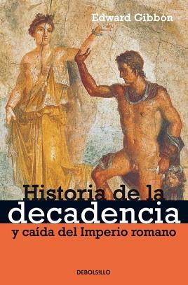 HISTORIA DE LA DECADENCIA Y CAIDA DEL IMPERIO ROMANO (ENSAYO | 9788497594622 | GIBBON, EDWARD | Llibreria Aqualata | Comprar llibres en català i castellà online | Comprar llibres Igualada