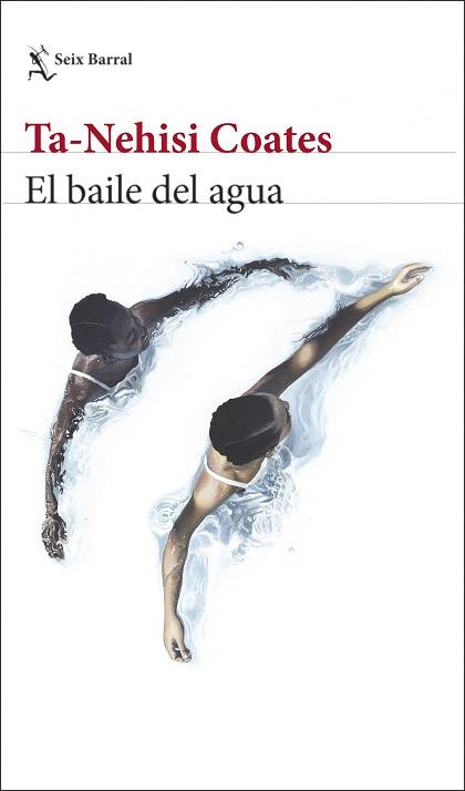 BAILE DEL AGUA, EL | 9788432239632 | COATES, TA-NEHISI | Llibreria Aqualata | Comprar llibres en català i castellà online | Comprar llibres Igualada