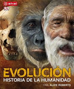 EVOLUCION HISTORIA DE LA HUMANIDAD | 9788446036555 | ROBERTS, ALICE | Llibreria Aqualata | Comprar libros en catalán y castellano online | Comprar libros Igualada