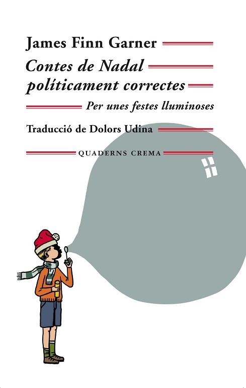 CONTES DE NADAL POLÍTICAMENT CORRECTES | 9788477276029 | GARNER, JAMES FINN | Llibreria Aqualata | Comprar llibres en català i castellà online | Comprar llibres Igualada