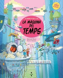 MAQUINA DEL TEMPS, LA | 9788466139571 | MARTÍ ORRIOLS, MERITXELL | Llibreria Aqualata | Comprar llibres en català i castellà online | Comprar llibres Igualada
