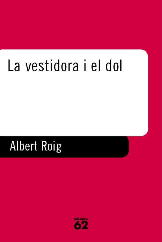 VESTIDORA I EL DOL, LA (POESIA 24) | 9788429744828 | ROIG, ALBERT | Llibreria Aqualata | Comprar llibres en català i castellà online | Comprar llibres Igualada