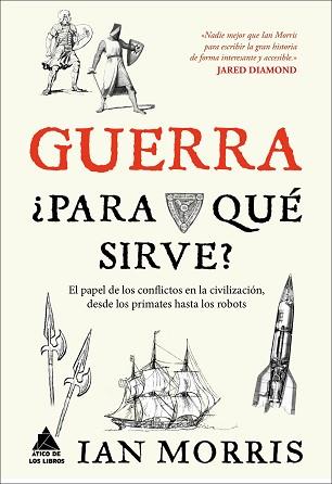 GUERRA, ¿PARA QUÉ SIRVE? | 9788416222162 | MORRIS, IAN | Llibreria Aqualata | Comprar llibres en català i castellà online | Comprar llibres Igualada