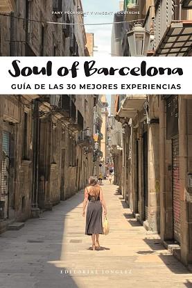 SOUL OF BARCELONA | 9782361953898 | PECHIODAT FANY / MOUSTACHE VINCENT | Llibreria Aqualata | Comprar llibres en català i castellà online | Comprar llibres Igualada