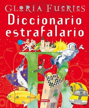 DICCIONARIO ESTRAFALARIO | 9788430584628 | FUERTES, GLORIA | Llibreria Aqualata | Comprar llibres en català i castellà online | Comprar llibres Igualada