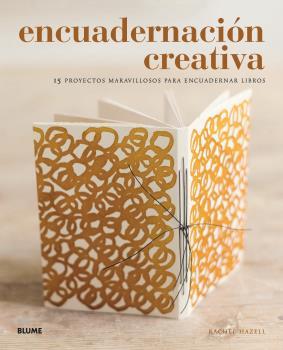 ENCUADERNACIÓN CREATIVA | 9788417492984 | HAZELL, RACHEL | Llibreria Aqualata | Comprar llibres en català i castellà online | Comprar llibres Igualada
