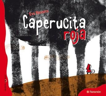 CAPERUCITA ROJA (ALBUM IL·LUSTRAT) | 9788434237100 | PERRAULT / NAVARRO, EVA | Llibreria Aqualata | Comprar llibres en català i castellà online | Comprar llibres Igualada