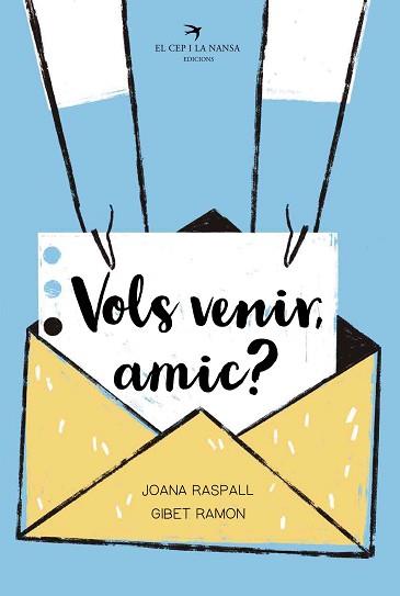 VOLS VENIR, AMIC? | 9788418522598 | RASPALL I JUANOLA, JOANA | Llibreria Aqualata | Comprar llibres en català i castellà online | Comprar llibres Igualada