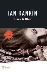BLACK & BLUE (BOLSILLO SERIE NEGRA) | 9788498677072 | RANKIN, IAN | Llibreria Aqualata | Comprar llibres en català i castellà online | Comprar llibres Igualada
