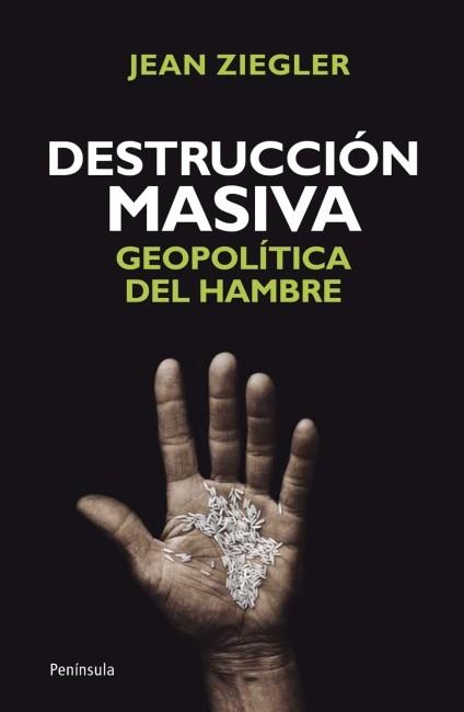 DESTRUCCIÓN MASIVA | 9788499421476 | ZIEGLER, JEAN | Llibreria Aqualata | Comprar llibres en català i castellà online | Comprar llibres Igualada