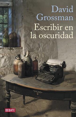ESCRIBIR EN LA OSCURIDAD | 9788483068786 | GROSSMAN, DAVID | Llibreria Aqualata | Comprar llibres en català i castellà online | Comprar llibres Igualada