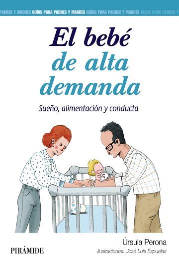 BEBÉ DE ALTA DEMANDA, EL | 9788436847918 | PERONA, ÚRSULA | Llibreria Aqualata | Comprar llibres en català i castellà online | Comprar llibres Igualada