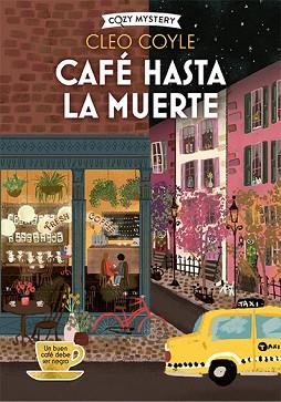 CAFÉ HASTA LA MUERTE (COZY MYSTERY) | 9788419599650 | COYLE, CLEO | Llibreria Aqualata | Comprar llibres en català i castellà online | Comprar llibres Igualada