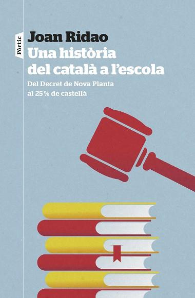 UNA HISTÒRIA DEL CATALÀ A L'ESCOLA | 9788498095326 | RIDAO MARTÍN, JOAN | Llibreria Aqualata | Comprar llibres en català i castellà online | Comprar llibres Igualada