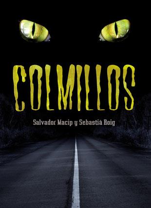 COLMILLOS | 9788424637538 | MACIP, SALVADOR / ROIG, SEBASTIA | Llibreria Aqualata | Comprar llibres en català i castellà online | Comprar llibres Igualada