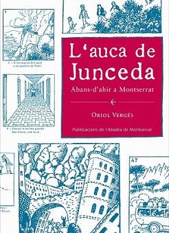 AUCA DE JUNCEDA, L' - ABANSD'AHIR A MONTSERRAT | 9788498832402 | VERGES, ORIOL / JUNCEDA | Llibreria Aqualata | Comprar llibres en català i castellà online | Comprar llibres Igualada
