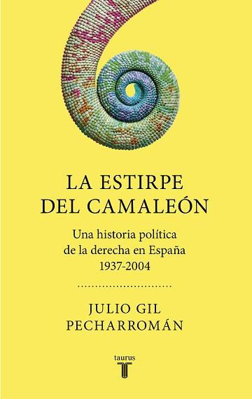 ESTIRPE DEL CAMALEÓN, LA | 9788430623013 | GIL PECHARROMÁN, JULIO | Llibreria Aqualata | Comprar llibres en català i castellà online | Comprar llibres Igualada