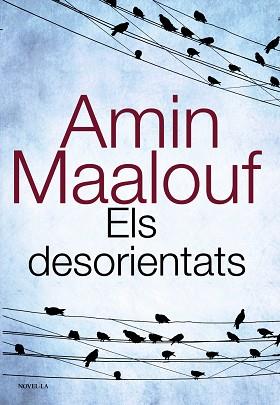 DESORIENTATS, ELS | 9788420675374 | MAALOUF, AMIN | Llibreria Aqualata | Comprar llibres en català i castellà online | Comprar llibres Igualada