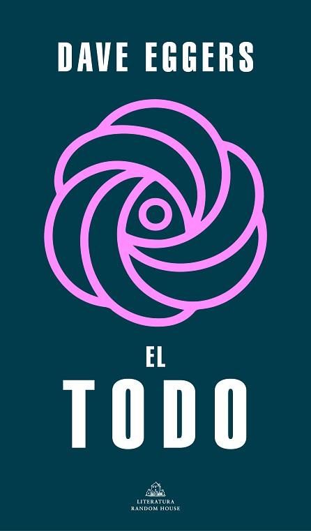 TODO, EL | 9788439740100 | EGGERS, DAVE | Llibreria Aqualata | Comprar llibres en català i castellà online | Comprar llibres Igualada