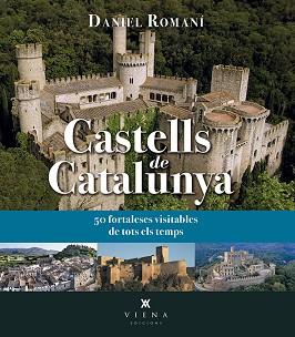 CASTELLS DE CATALUNYA | 9788417998615 | ROMANÍ CORNET, DANIEL | Llibreria Aqualata | Comprar llibres en català i castellà online | Comprar llibres Igualada