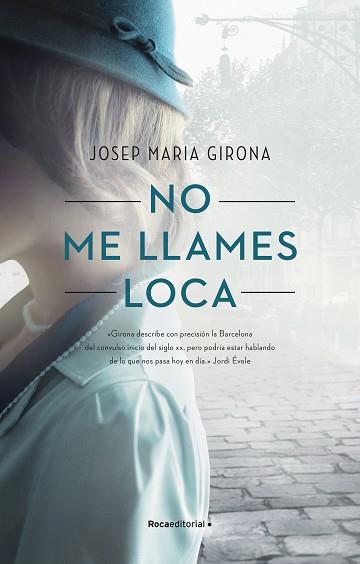 NO ME LLAMES LOCA | 9788418417221 | GIRONA, JOSEP MARIA | Llibreria Aqualata | Comprar llibres en català i castellà online | Comprar llibres Igualada