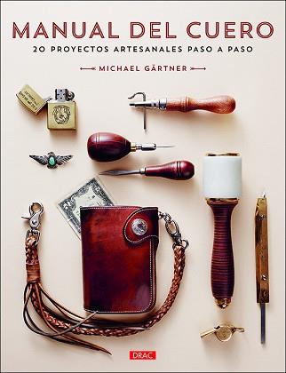 MANUAL DEL CUERO | 9788498746488 | GÄRTNER, MICHAEL | Llibreria Aqualata | Comprar llibres en català i castellà online | Comprar llibres Igualada