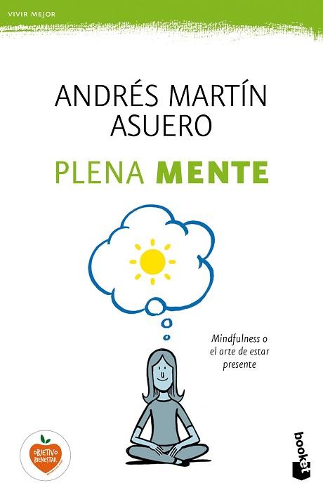 PLENA MENTE | 9788408165934 | MARTÍN ASUERO, ANDRÉS | Llibreria Aqualata | Comprar llibres en català i castellà online | Comprar llibres Igualada