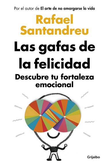 GAFAS DE LA FELICIDAD, LAS (ED. ACTUALIZADA) | 9788425361777 | SANTANDREU, RAFAEL | Llibreria Aqualata | Comprar llibres en català i castellà online | Comprar llibres Igualada