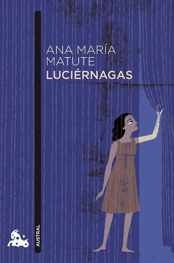 LUCIERNAGAS (AUSTRAL) | 9788423344048 | MATUTE, ANA MARIA | Llibreria Aqualata | Comprar llibres en català i castellà online | Comprar llibres Igualada