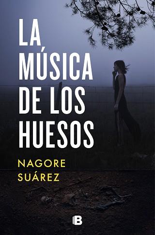 MÚSICA DE LOS HUESOS, LA | 9788466668408 | SUÁREZ, NAGORE | Llibreria Aqualata | Comprar llibres en català i castellà online | Comprar llibres Igualada