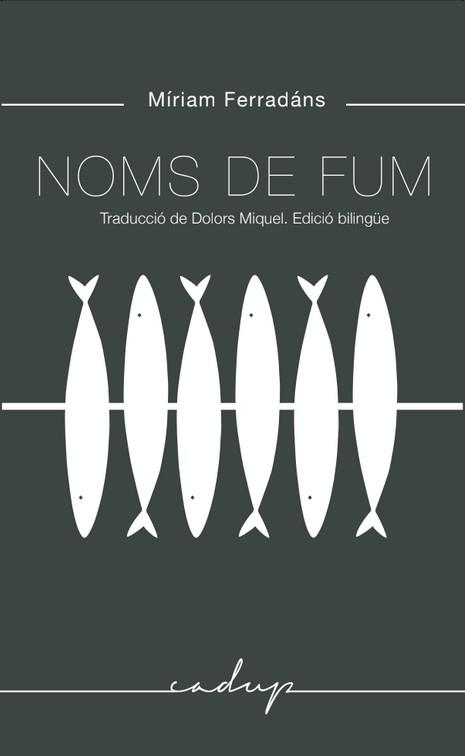 NOMS DE FUM | 9788412068405 | FERRADÁNS, MIRIAM | Llibreria Aqualata | Comprar llibres en català i castellà online | Comprar llibres Igualada