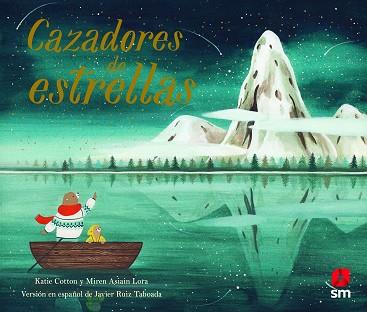 CAZADORES DE ESTRELLAS | 9788413182780 | COTTON, KATIE | Llibreria Aqualata | Comprar llibres en català i castellà online | Comprar llibres Igualada