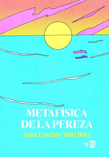 METAFÍSICA DE LA PEREZA | 9788418273742 | VALLS BOIX, JUAN EVARISTO | Llibreria Aqualata | Comprar llibres en català i castellà online | Comprar llibres Igualada