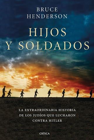 HIJOS Y SOLDADOS | 9788491990611 | HENDERSON, BRUCE | Llibreria Aqualata | Comprar llibres en català i castellà online | Comprar llibres Igualada