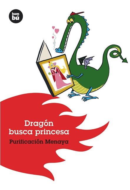 DRAGÓN BUSCA PRINCESA | 9788493482640 | MENAYA MORENO, PURIFICACIÓN | Llibreria Aqualata | Comprar llibres en català i castellà online | Comprar llibres Igualada