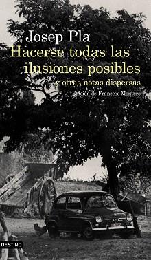 HACERSE TODAS LAS ILUSIONES POSIBLES | 9788423353002 | PLA, JOSEP | Llibreria Aqualata | Comprar llibres en català i castellà online | Comprar llibres Igualada